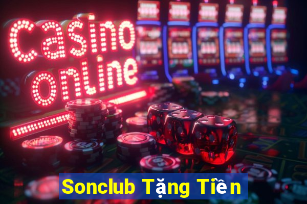 Sonclub Tặng Tiền