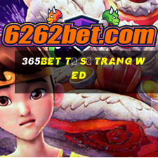 365bet tỷ số trang wed