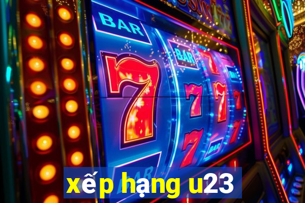 xếp hạng u23