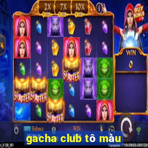 gacha club tô màu