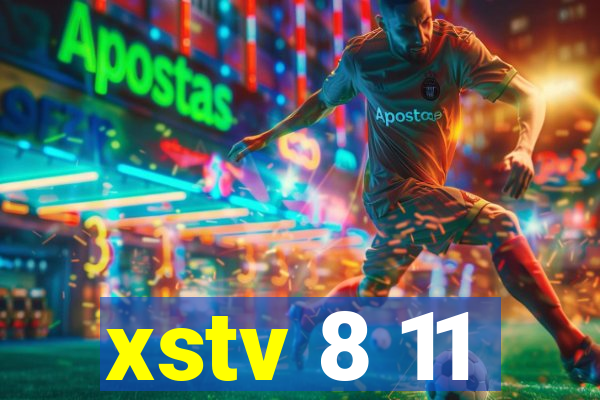 xstv 8 11