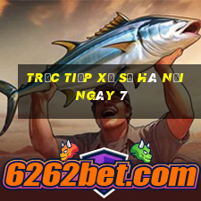 Trực tiếp Xổ Số hà nội ngày 7