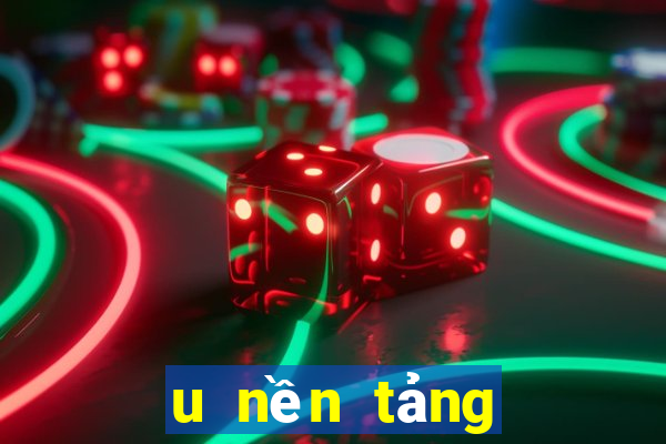 u nền tảng xổ số