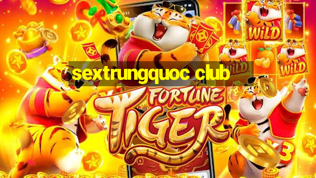 sextrungquoc club