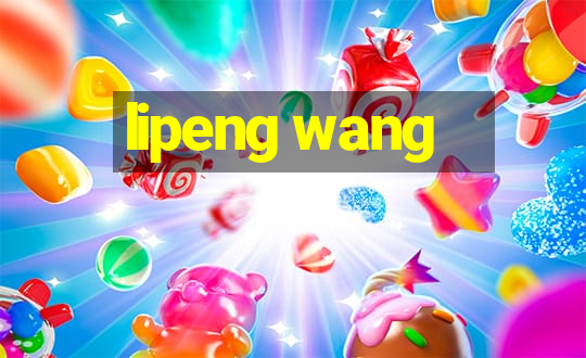 lipeng wang