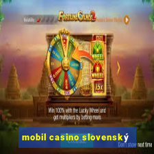 mobil casino slovenský