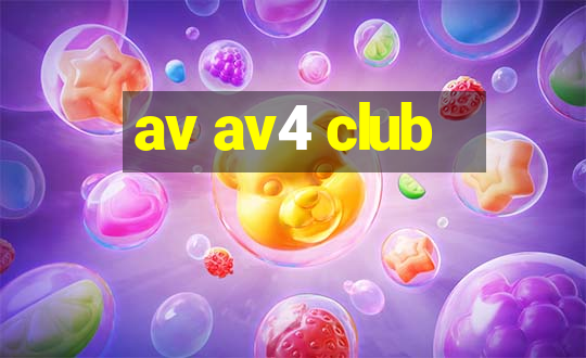 av av4 club