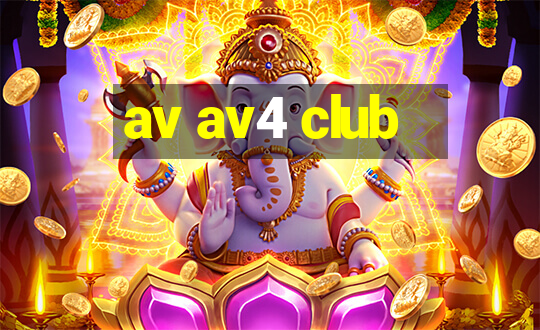 av av4 club