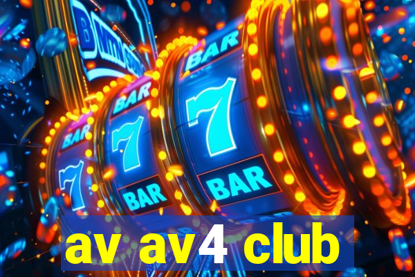 av av4 club