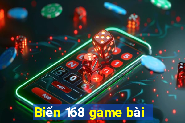 Biển 168 game bài