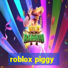 roblox piggy