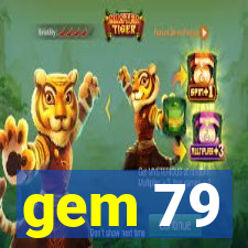 gem 79