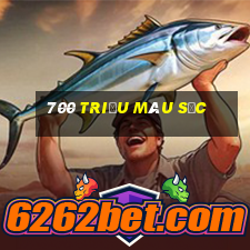 700 triệu màu sắc