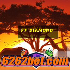 ff diamond