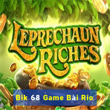 Bik 68 Game Bài Rio