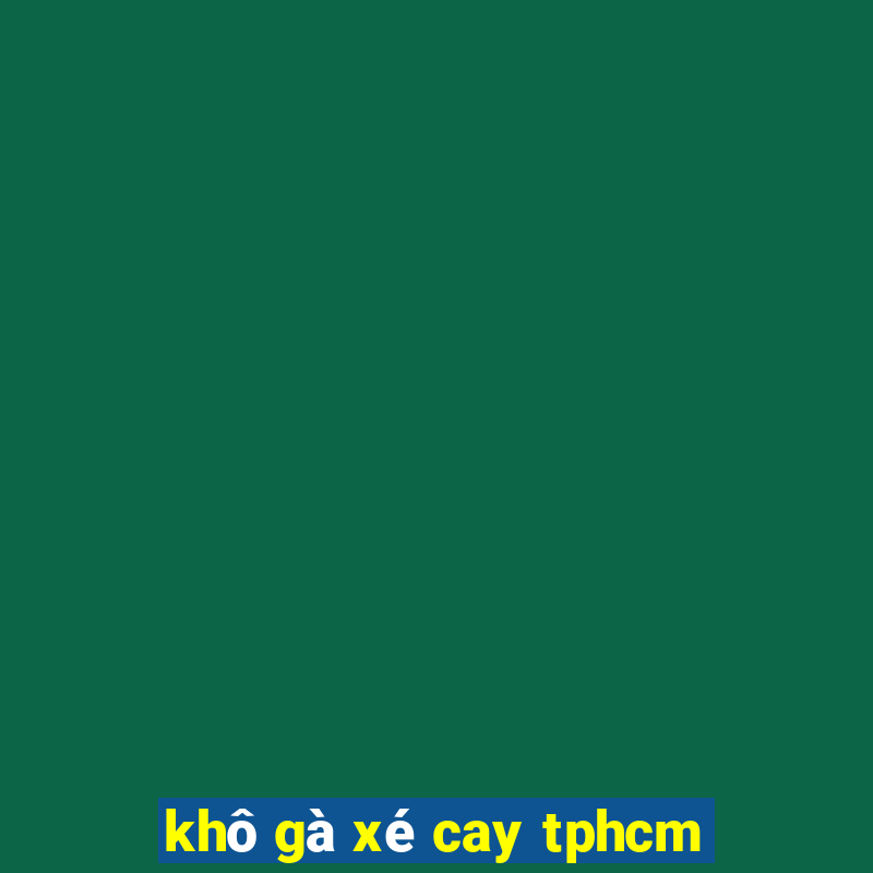 khô gà xé cay tphcm