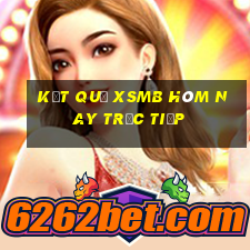 kết quả xsmb hôm nay trực tiếp