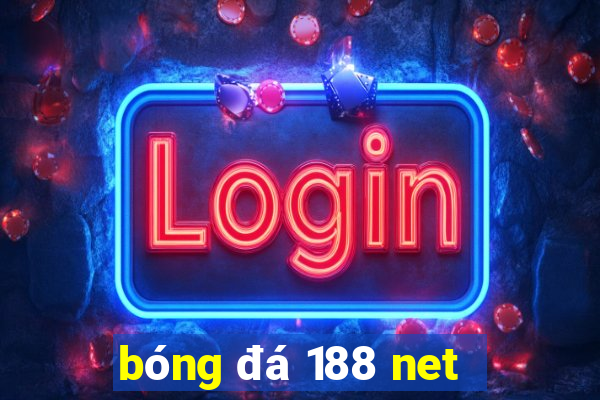 bóng đá 188 net