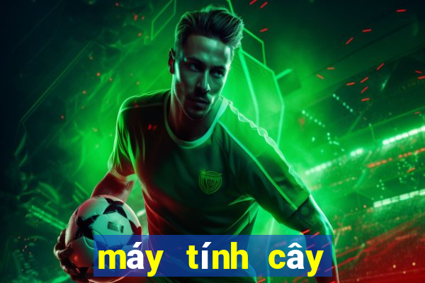 máy tính cây chơi game