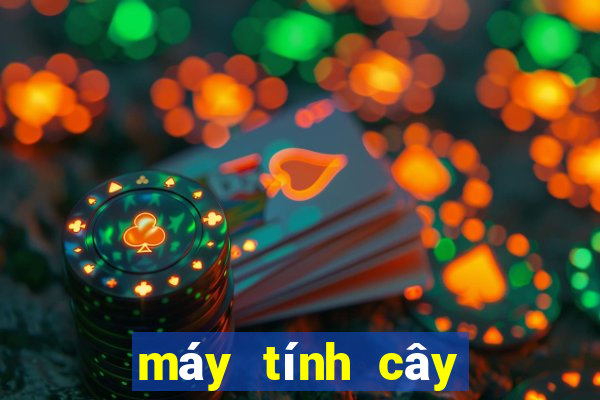 máy tính cây chơi game