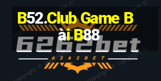 B52.Club Game Bài B88