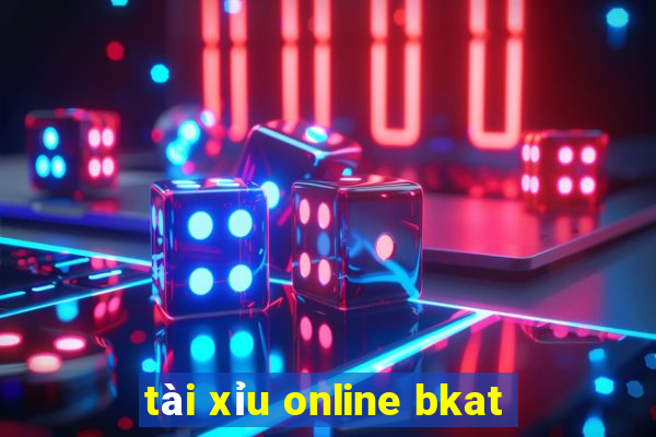 tài xỉu online bkat