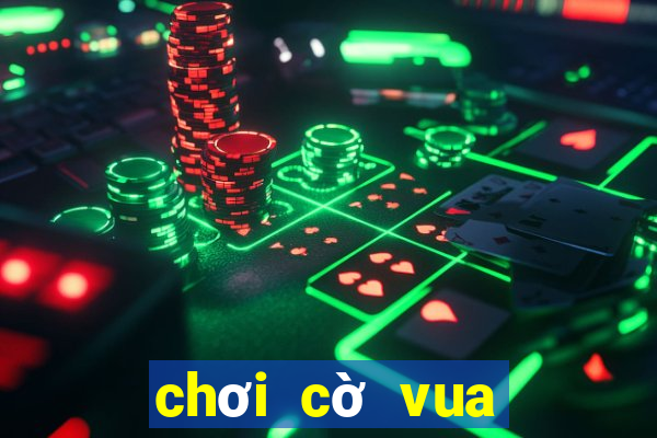 chơi cờ vua trò chơi cờ vua