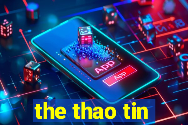 the thao tin