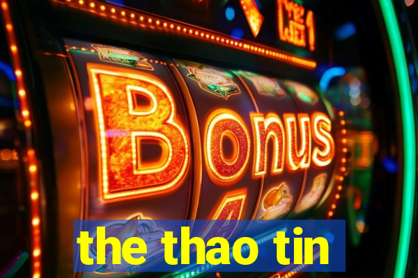 the thao tin