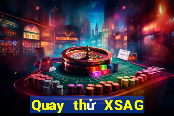 Quay thử XSAG ngày 28