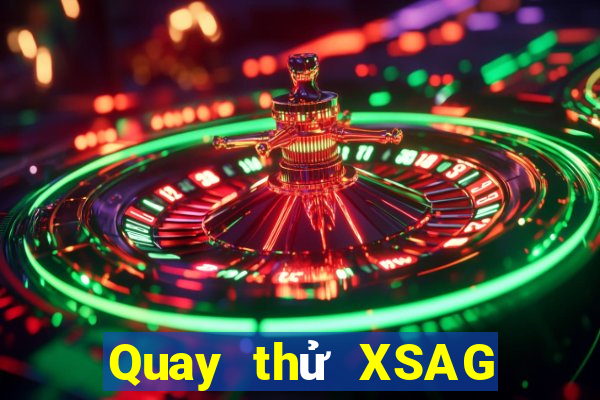 Quay thử XSAG ngày 28