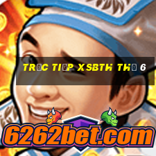 Trực tiếp XSBTH Thứ 6