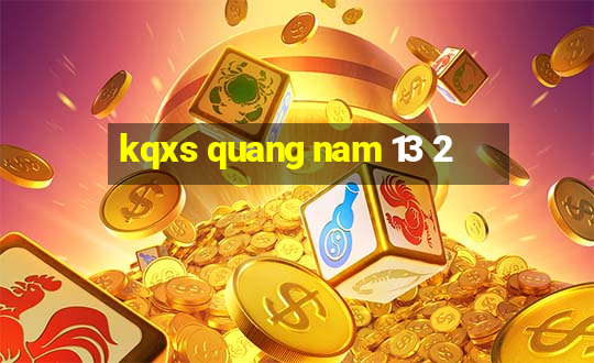 kqxs quang nam 13 2