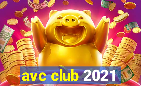 avc club 2021