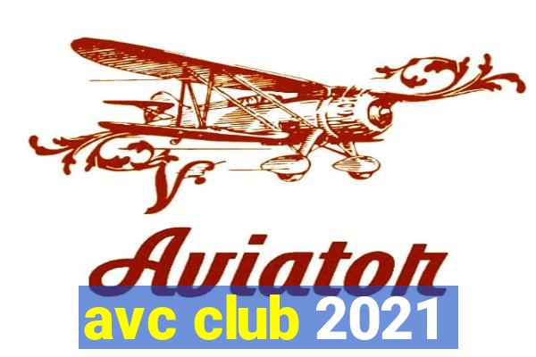 avc club 2021