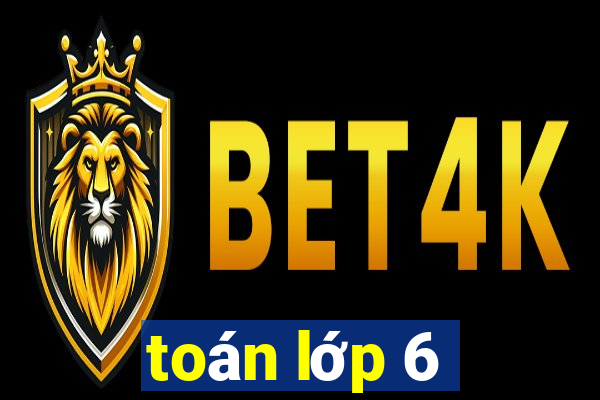 toán lớp 6