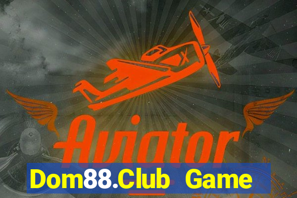 Dom88.Club Game Bài Hot Nhất Hiện Nay