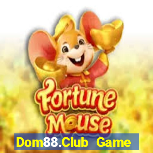 Dom88.Club Game Bài Hot Nhất Hiện Nay