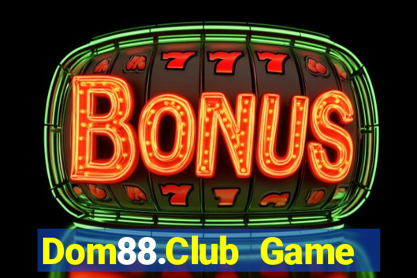 Dom88.Club Game Bài Hot Nhất Hiện Nay