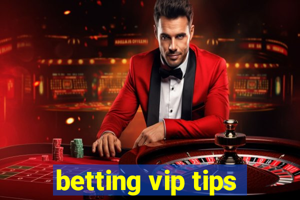 betting vip tips