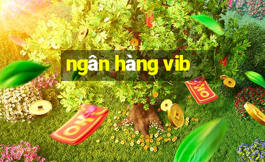 ngân hàng vib