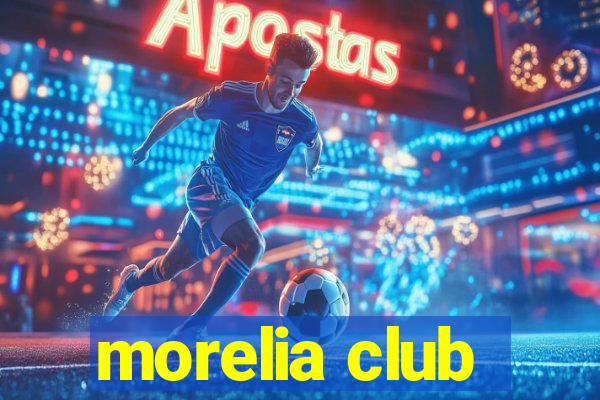 morelia club