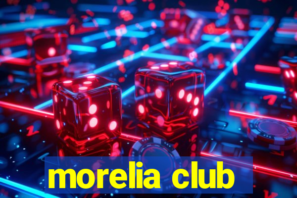 morelia club