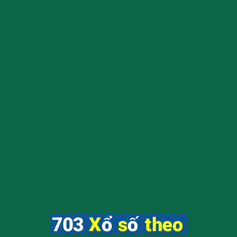 703 Xổ số theo