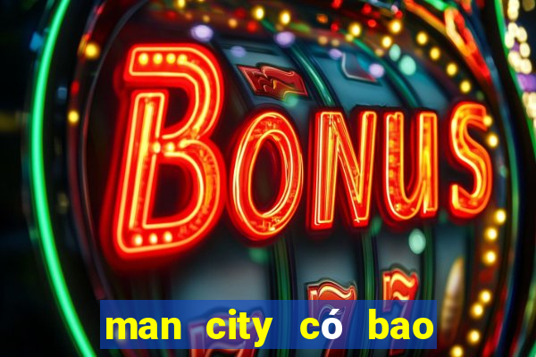 man city có bao nhiêu cúp c2