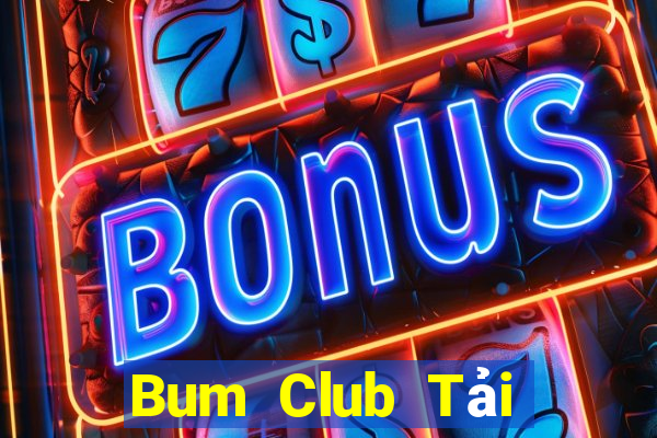 Bum Club Tải Game Bài Go88