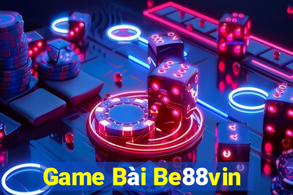 Game Bài Be88vin