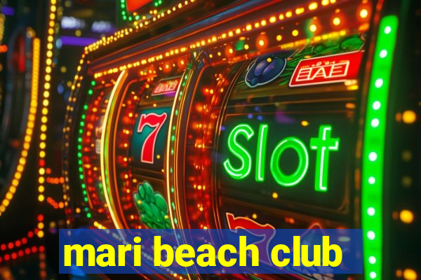 mari beach club