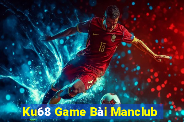 Ku68 Game Bài Manclub