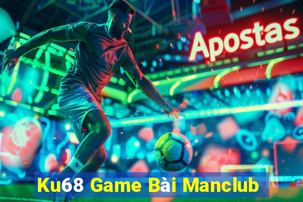 Ku68 Game Bài Manclub